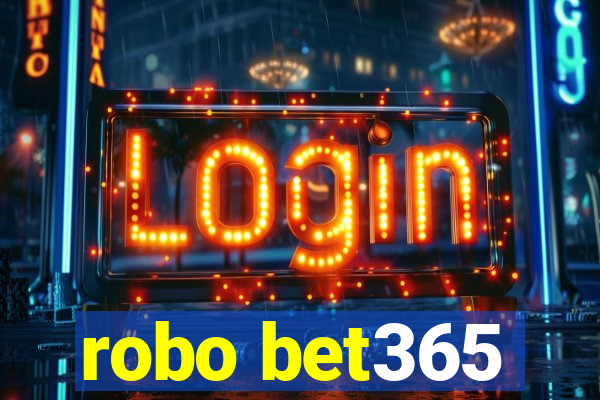 robo bet365